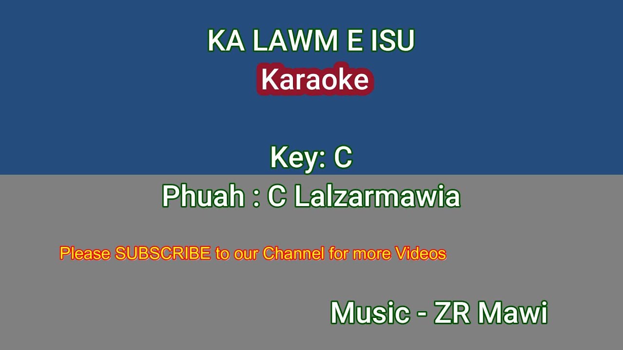 KA LAWM E ISU Karaoke (Female)