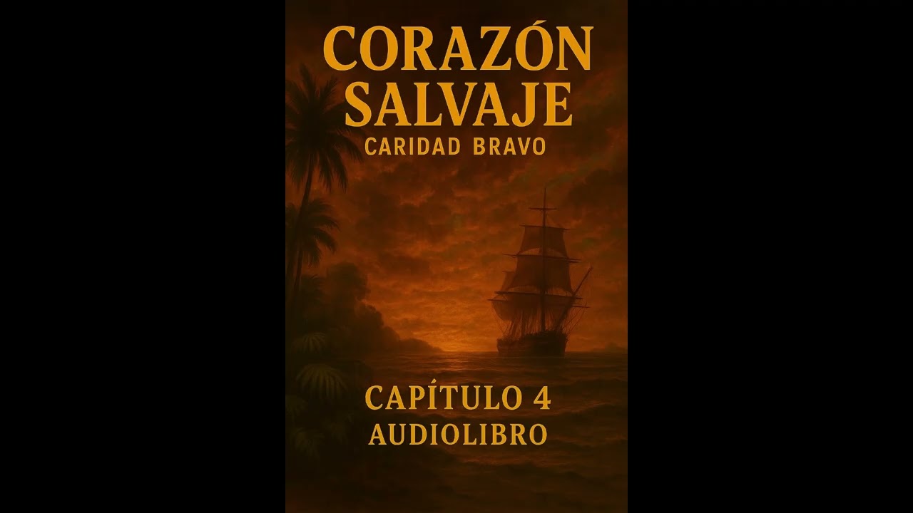 Capitulo 4, corazón salvaje de caridad bravo adams primera parte 