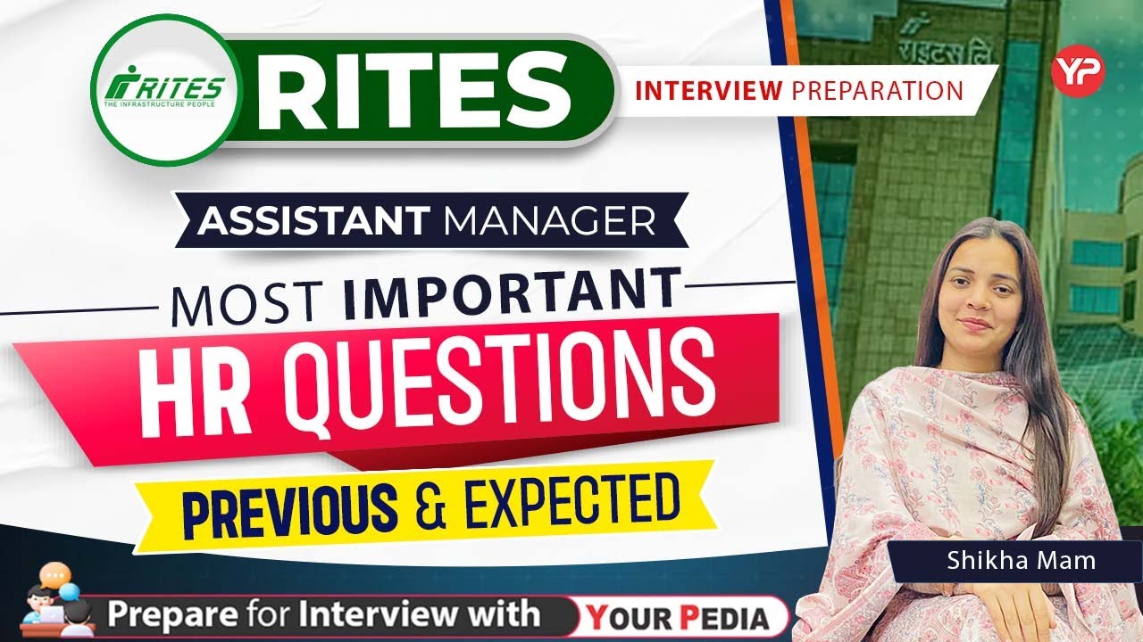 Previous & Expected Most Important HR Interview Q's for RITES Assistant Manager Interview