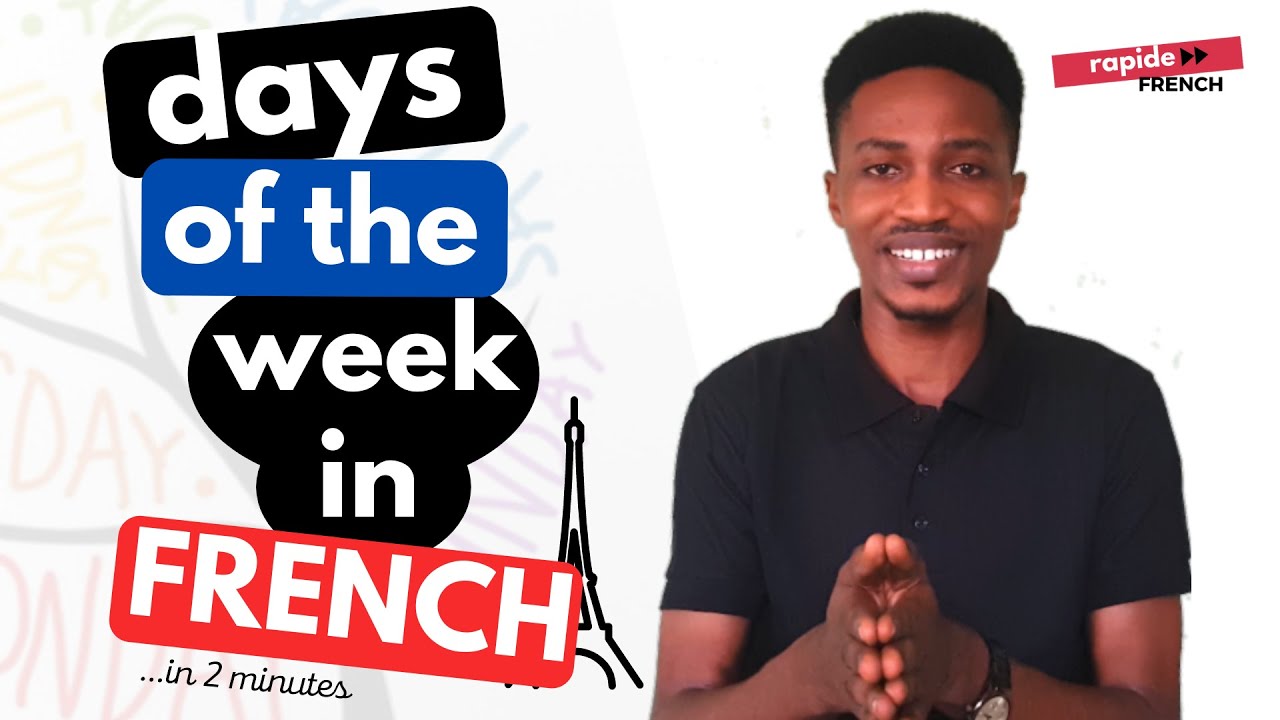 Days of the week in French in 2 minutes | Rapide French
