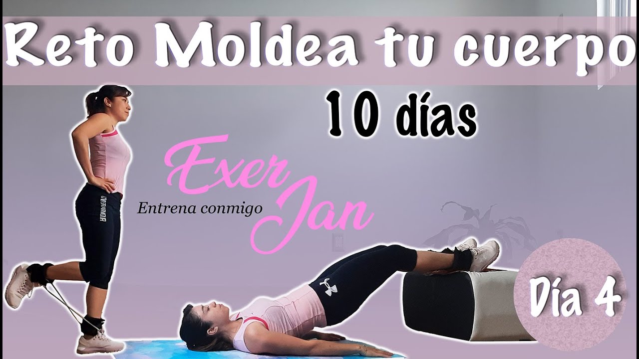 Día 4 reto 10 días moldea tu cuerpo Isquios