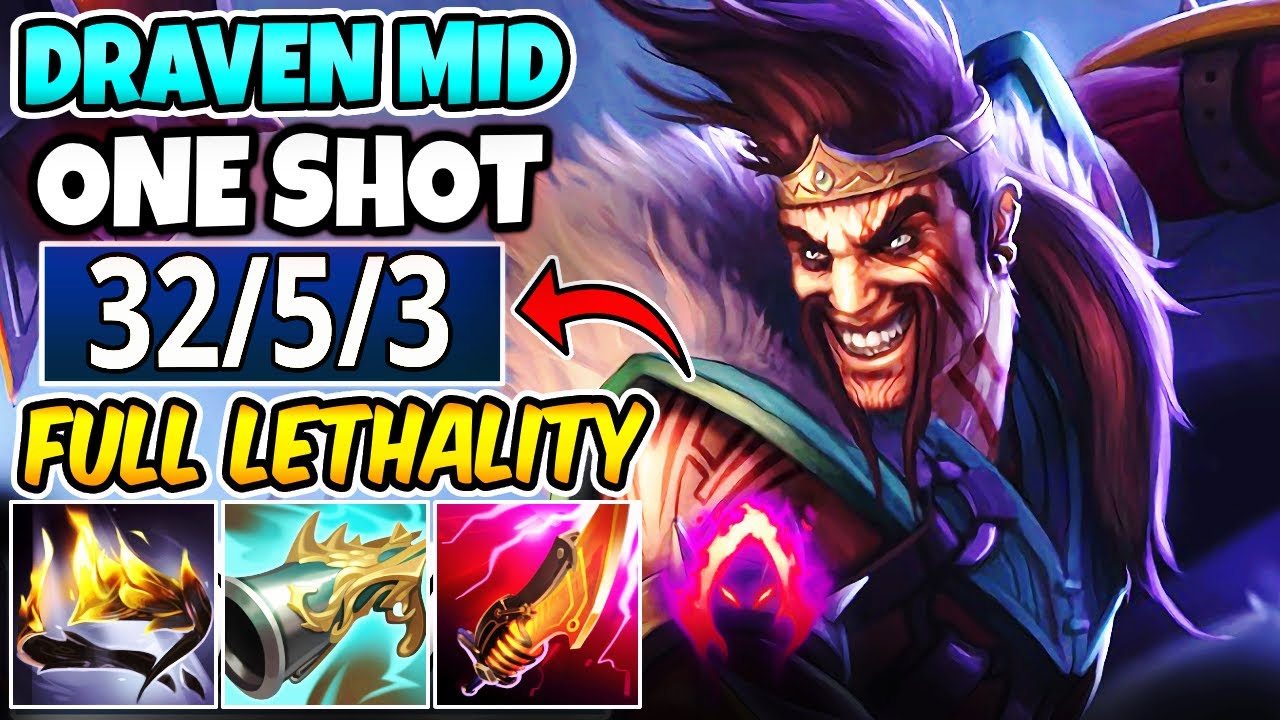 ABSOLUTE ONE-SHOT BROKEN FULL LETHALITY DRAVEN MID (32 KILLS) - League of Legends