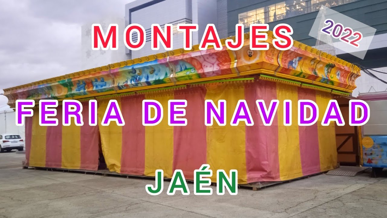 Montajes de la Feria de Navidad de Jaén 2022.