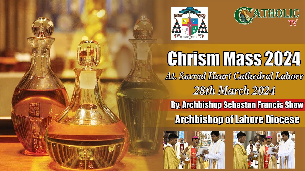 Chrism Mass 2024 | Sacred Heart Cathedral Lahore | Archbishop Sebastian Francis Shaw | 28-03-2024