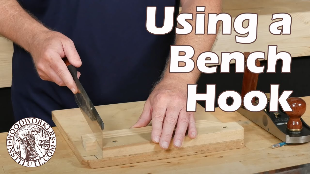 How to Use a Simple Bench Hook [Woodworkers Institute]
