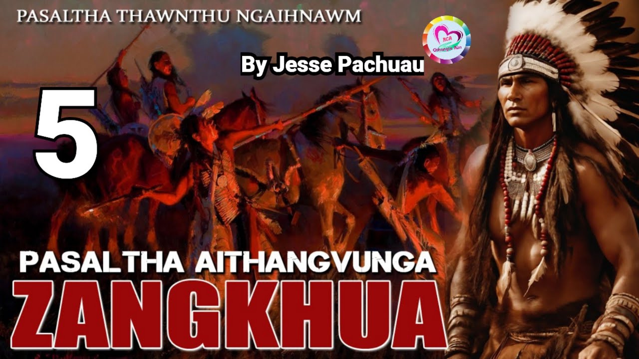 Lamzawl Mi Hrangte - 5 | Pasaltha Thawnthu Ngaihnawm