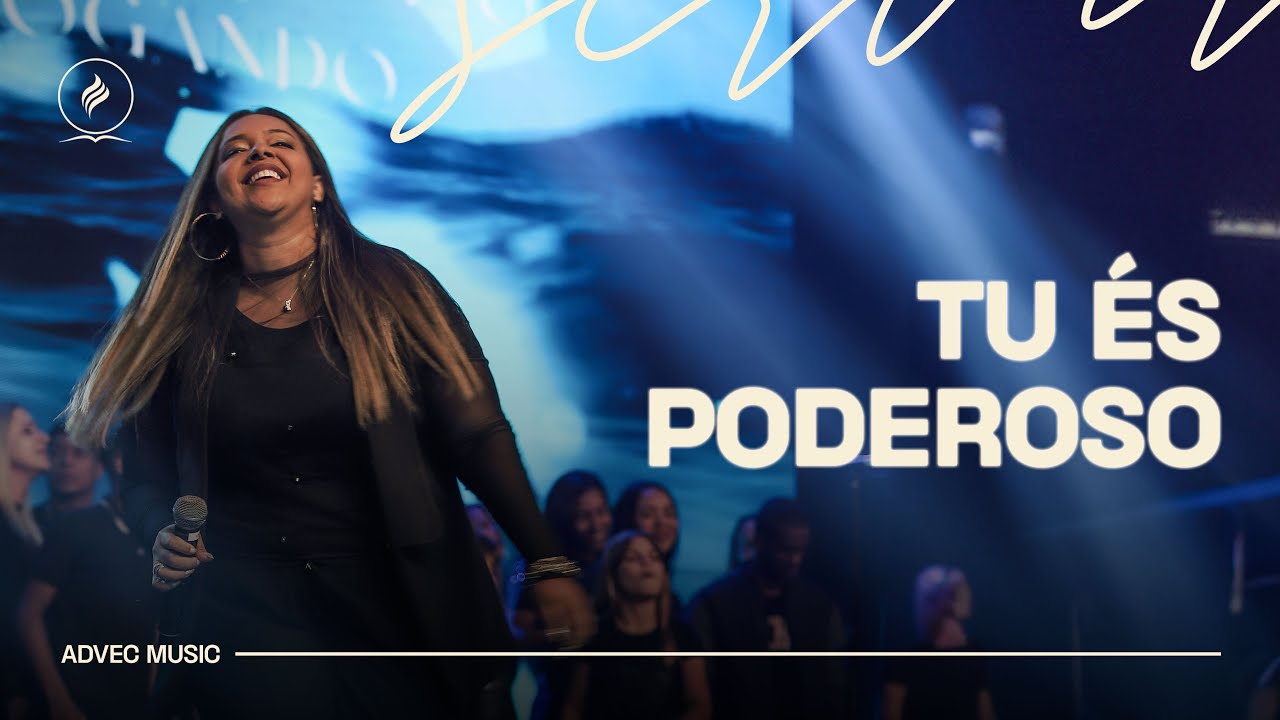 TU ÉS PODEROSO + ME AMA | LOUVOR ADVEC