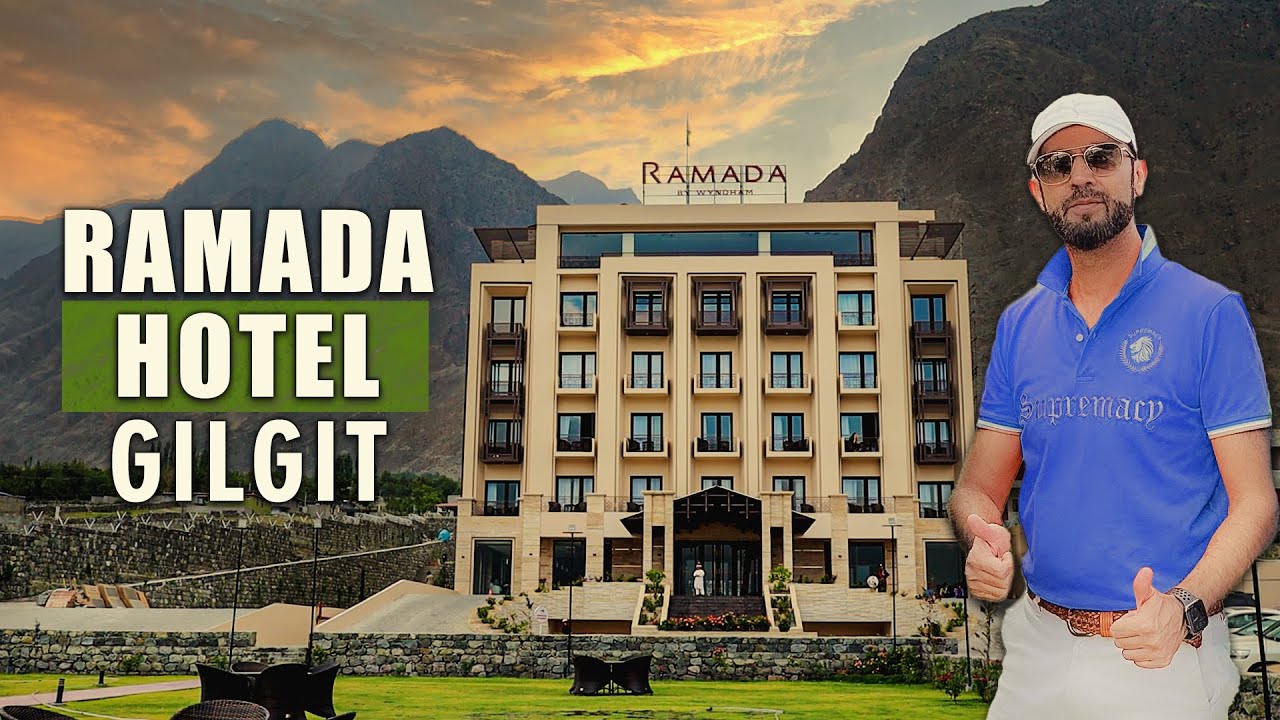 Ramada Hotel Gilgit