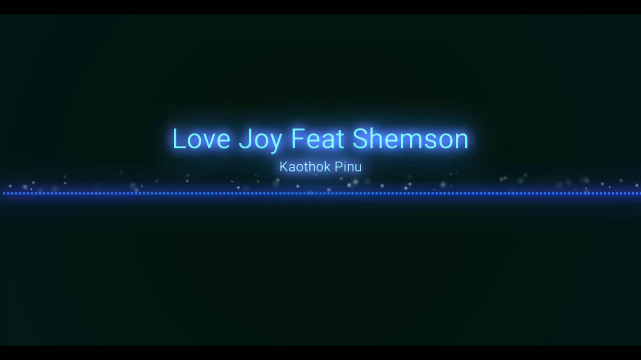 Uipo khoibu Music ||Lovejoy Khaling-Kaothok Pinu Ft Shemson / Uipo (Khoibu) Love Song / Manipuri MiX