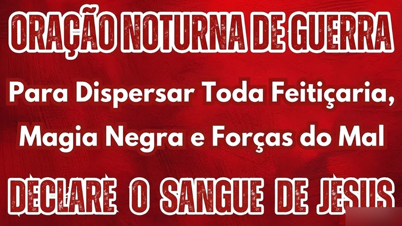 Oração da Madrugada para Dispersar Feitiçaria e Forças das Trevas