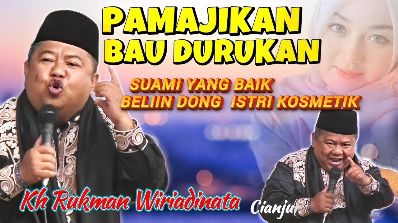 RATU COD,CERAMAH SUNDA TERBARU KH RUKMAN WIRIADINATA CIANJUR