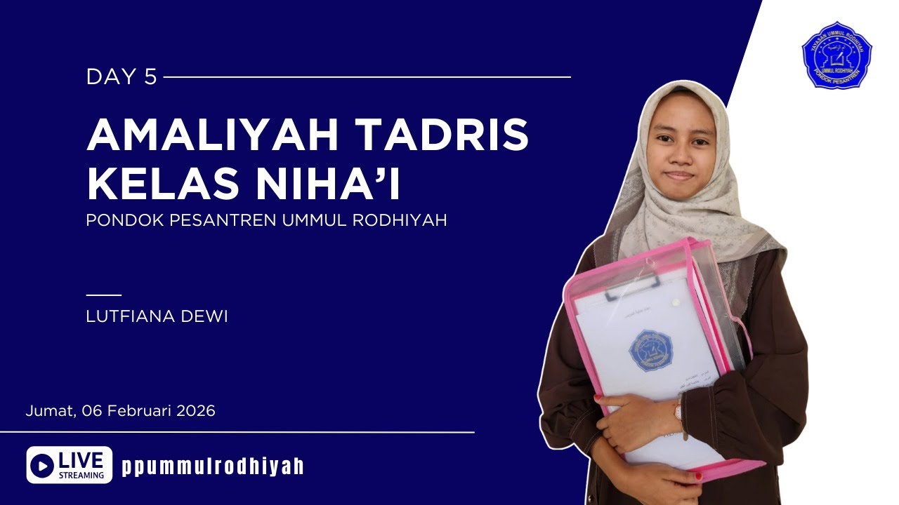 PRAKTEK AMALIYAH TADRIS  PONPES UMMUL RODHIYAH TAHUN AJARAN 2025-2026