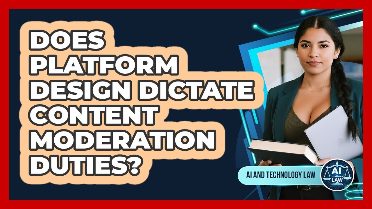 Does Platform Design Dictate Content Moderation Duties?