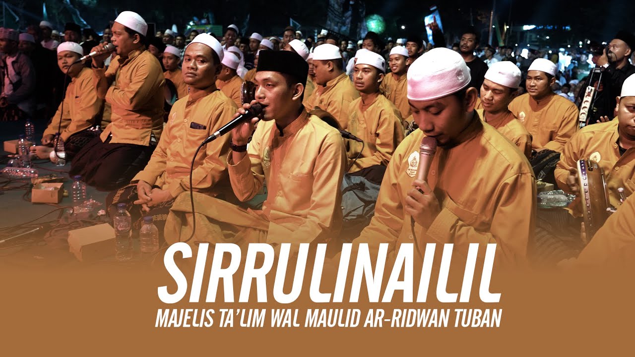 Sholawat Sirrulinailil - Majelis Ar-Ridwan Tuban | Live Milad Ar-Ridwan Tuban ke-9
