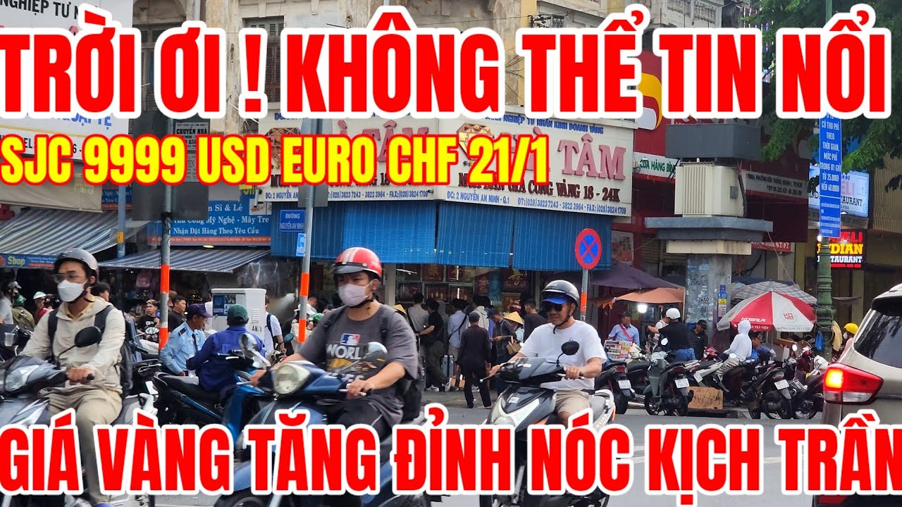 CHOÁNG VÁNG GIÁ VÀNG TĂNG ĐỈNH NÓC KỊCH TRẦN | GIÁ VÀNG USD EURO CHF 9999 | TÌNH HÌNH CHỢ BẾN THÀNH