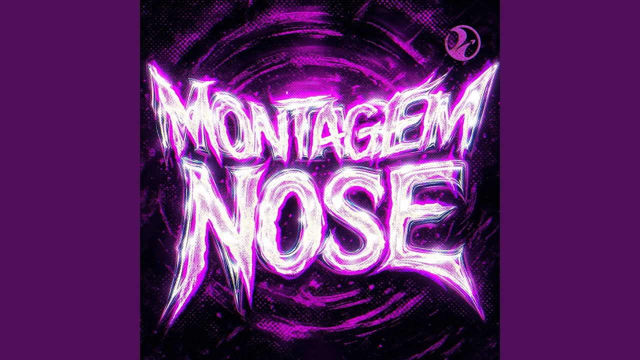 MONTAGEM NOSE (Super Slowed)