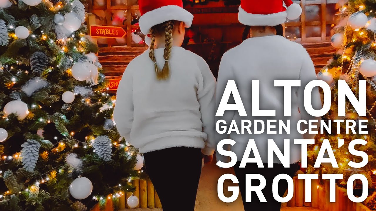 Alton Garden Centre - Santas Grotto 2019