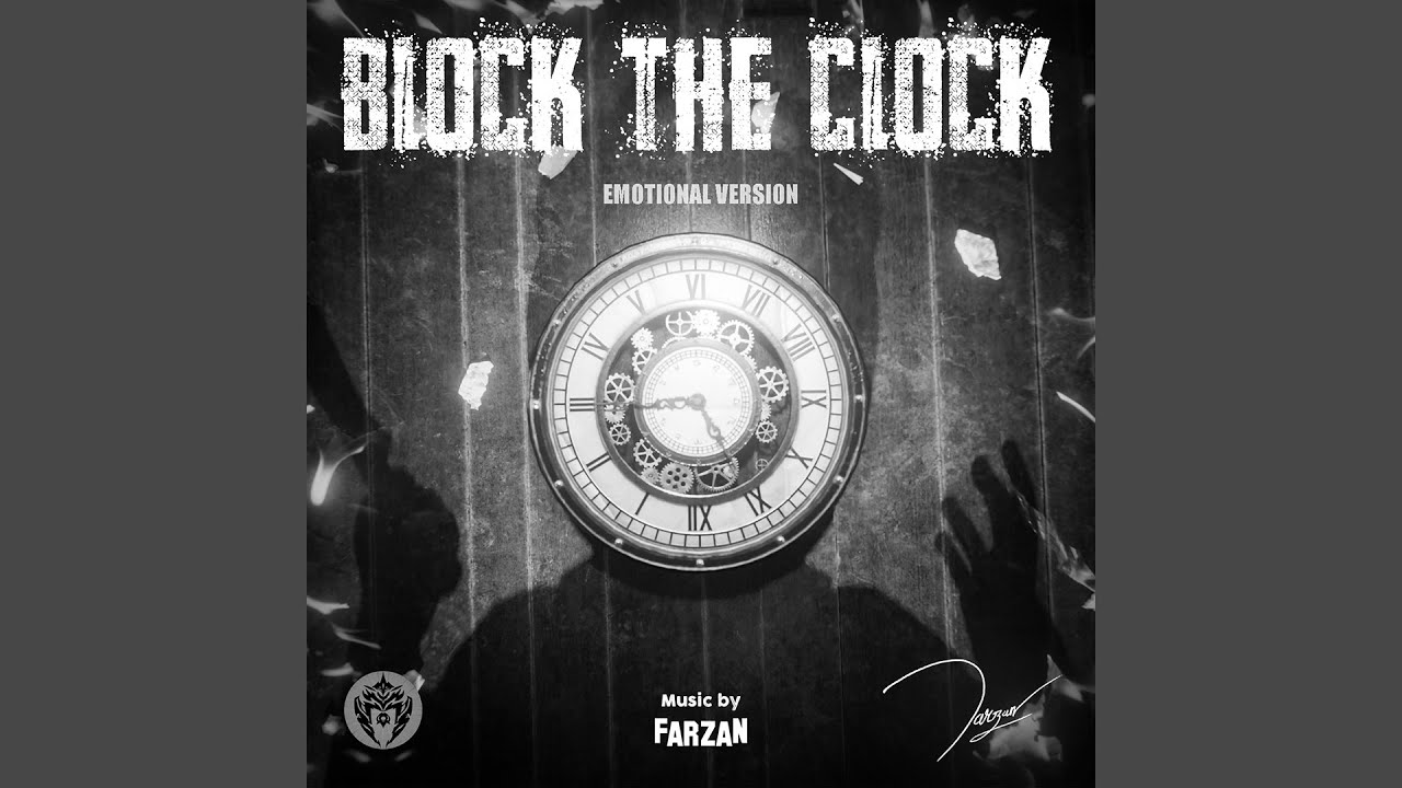 Farzan NB - Block The Clock (Emotional Version)