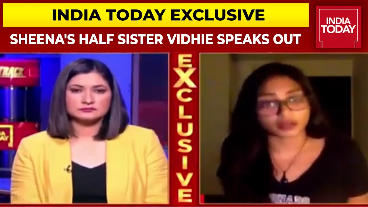Big Twist To Sheena Bora Murder Case, Sheena's Half Sister Vidhie Mukerjea Speaks To India Today