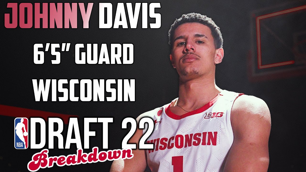 Johnny Davis Scouting Report | 2022 NBA Draft Breakdowns