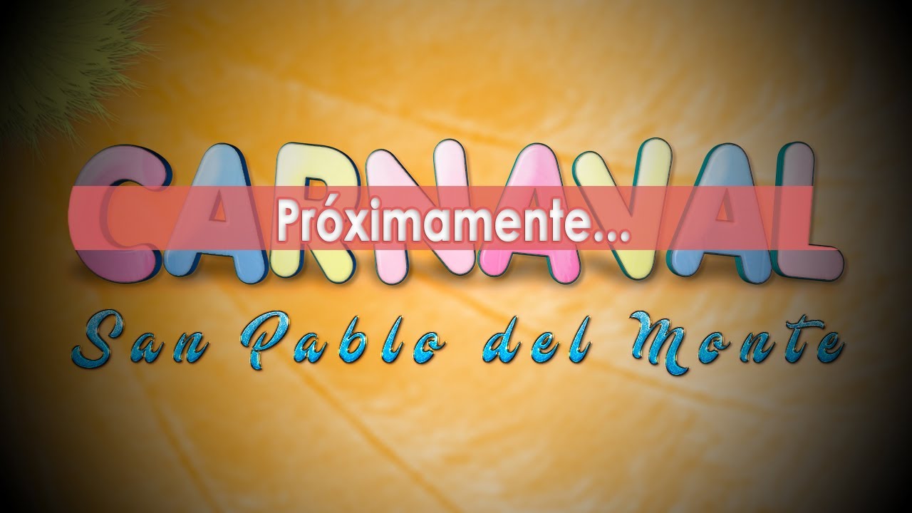 Carnaval, San Pablo del Monte 2026