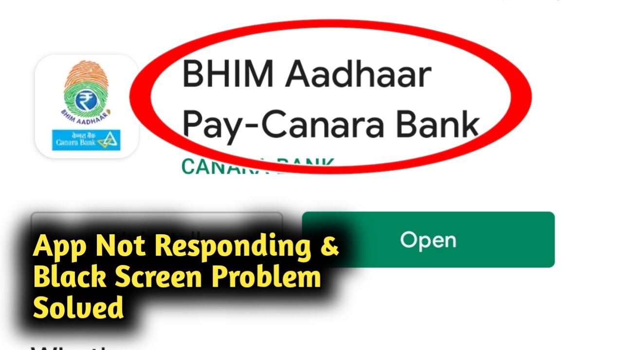 Fix BHIM Aadhaar Pay Canara Bank App Not Working and Not Opening Problem Solved