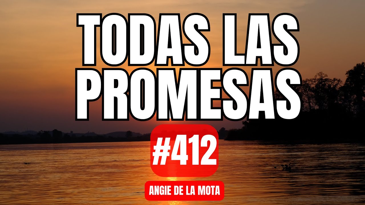 TODAS LAS PROMESAS -Himno 412