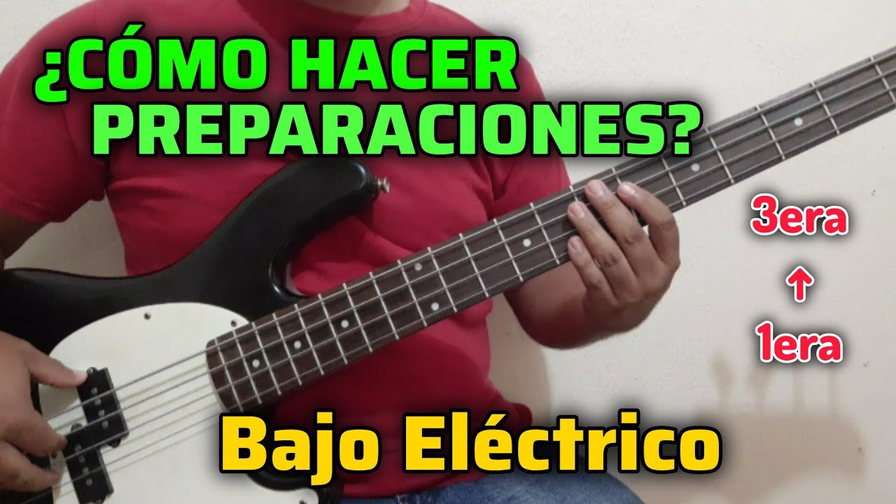 ¿ Cómo hacer PREPARACIONES en el Bajo Eléctrico Para pasar a Tercera ? | Tutorial para Principiantes