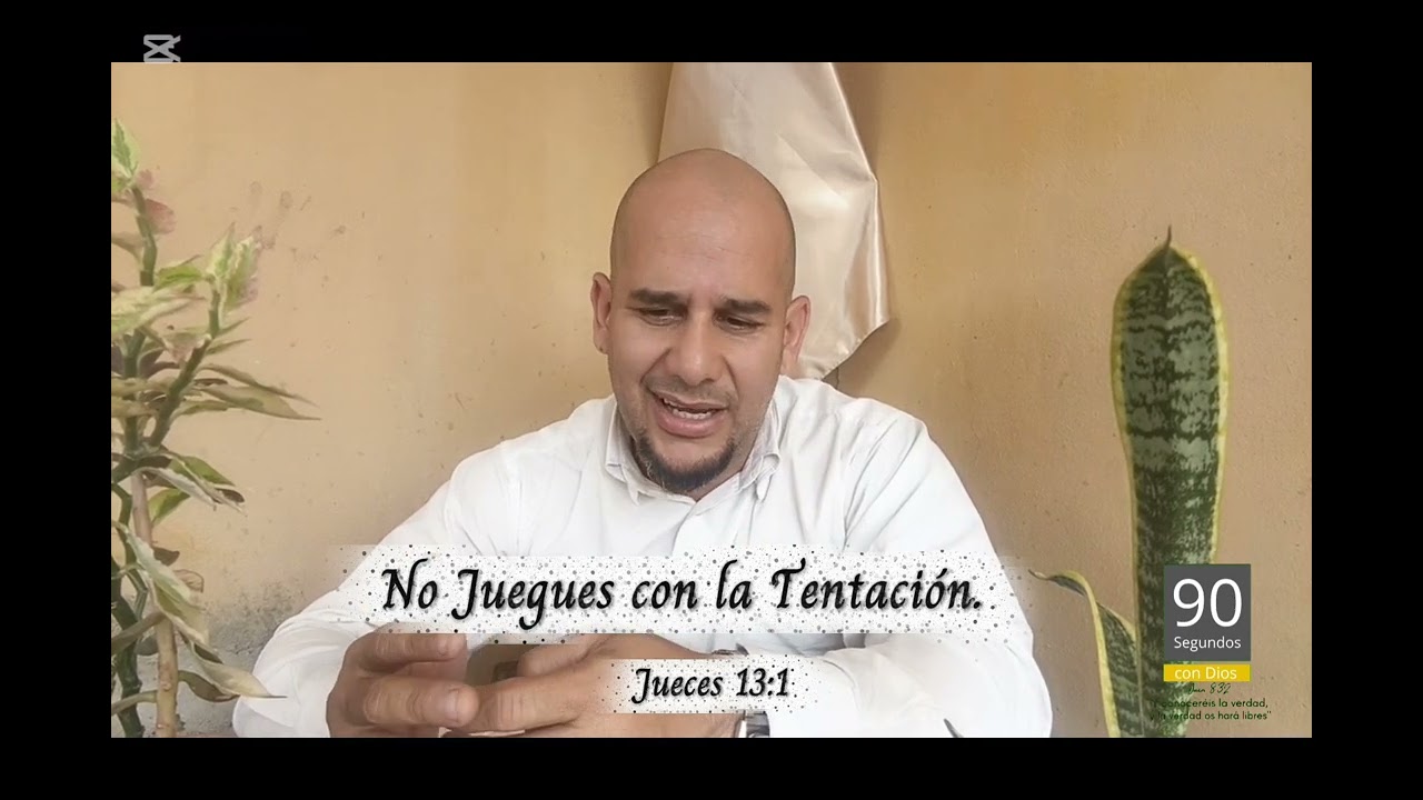 No Juegues con la Tentación.Jueces 13.1