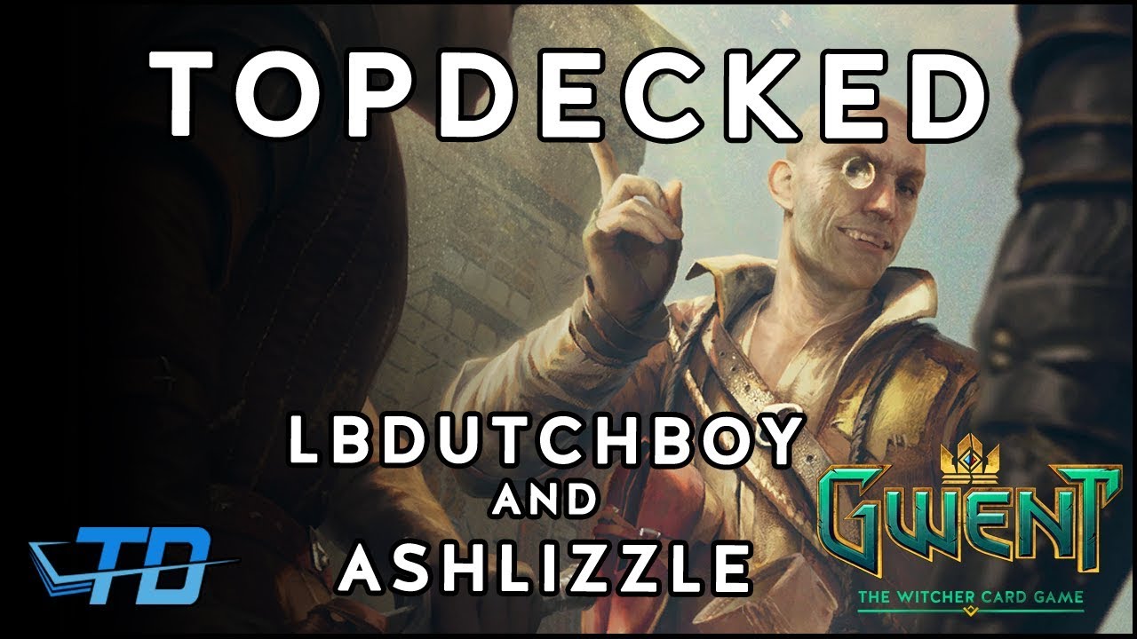 Topdecked: A Gwent Talkshow | With Lbdutchboy and Ashlizzle