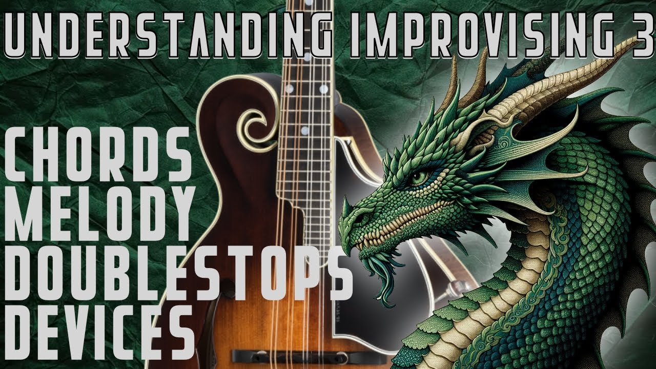 Understanding Improvising 3 - Calm My Dragon Down! [learn intermediate bluegrass mandolin]