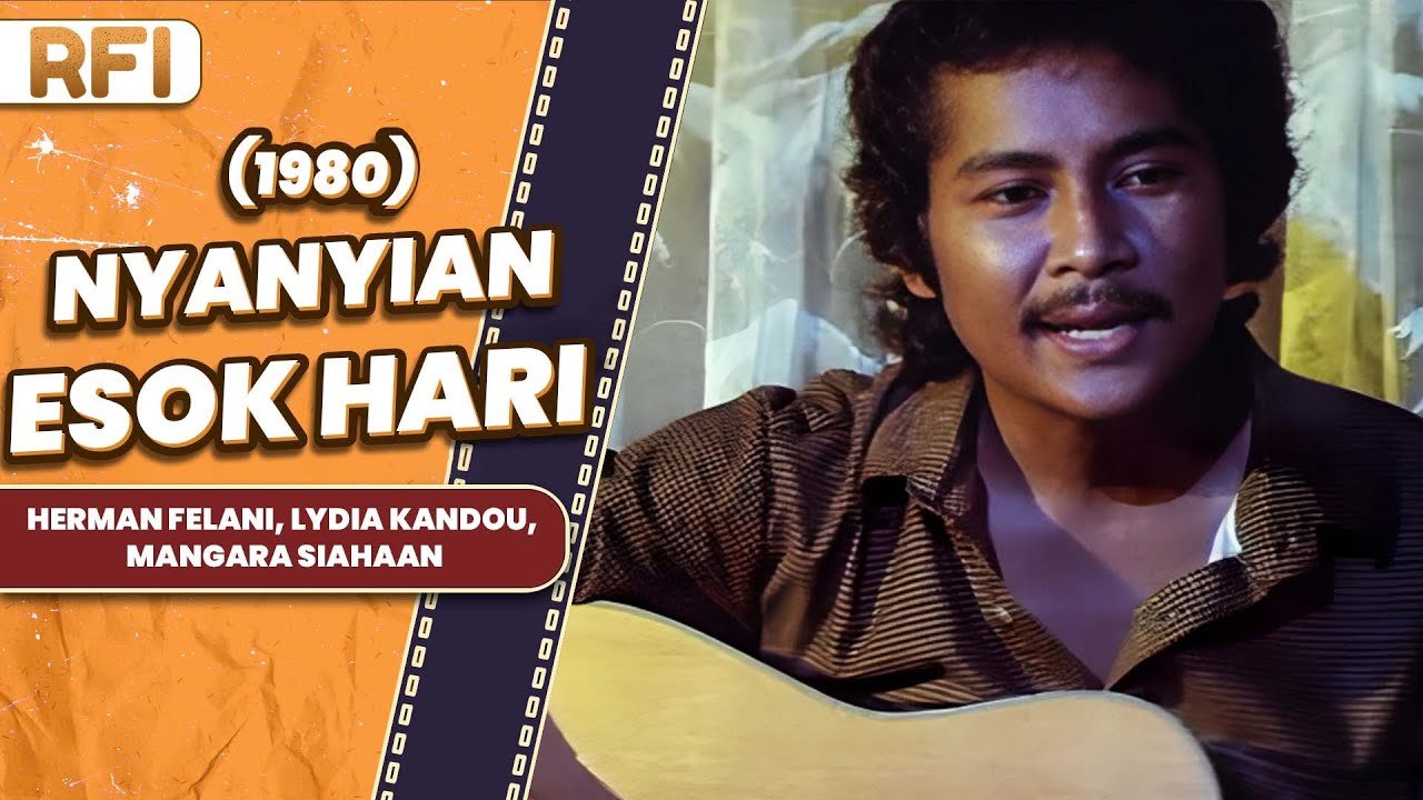 NYANYIAN ESOK HARI (1980) FULL MOVIE HD - HERMAN FELANI, LYDIA KANDOU, MANGARA SIAHAAN