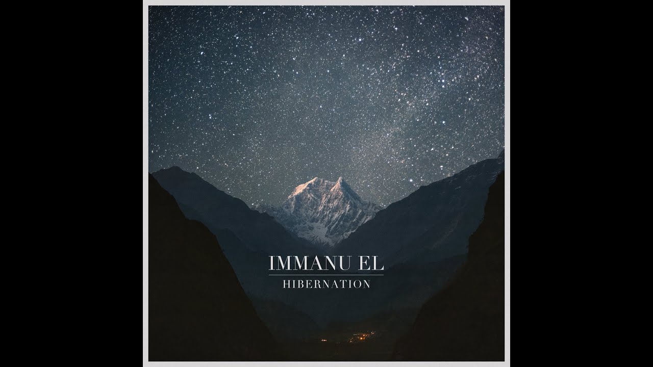 Immanu El - 2016 - Hibernation [FULL ALBUM]