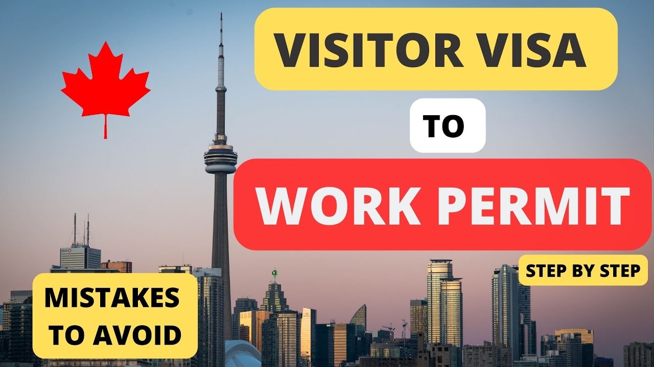 How to convert Visitor Visa to Work Permit in Canada 2024 | Convert Tourist Visa to Work Permit