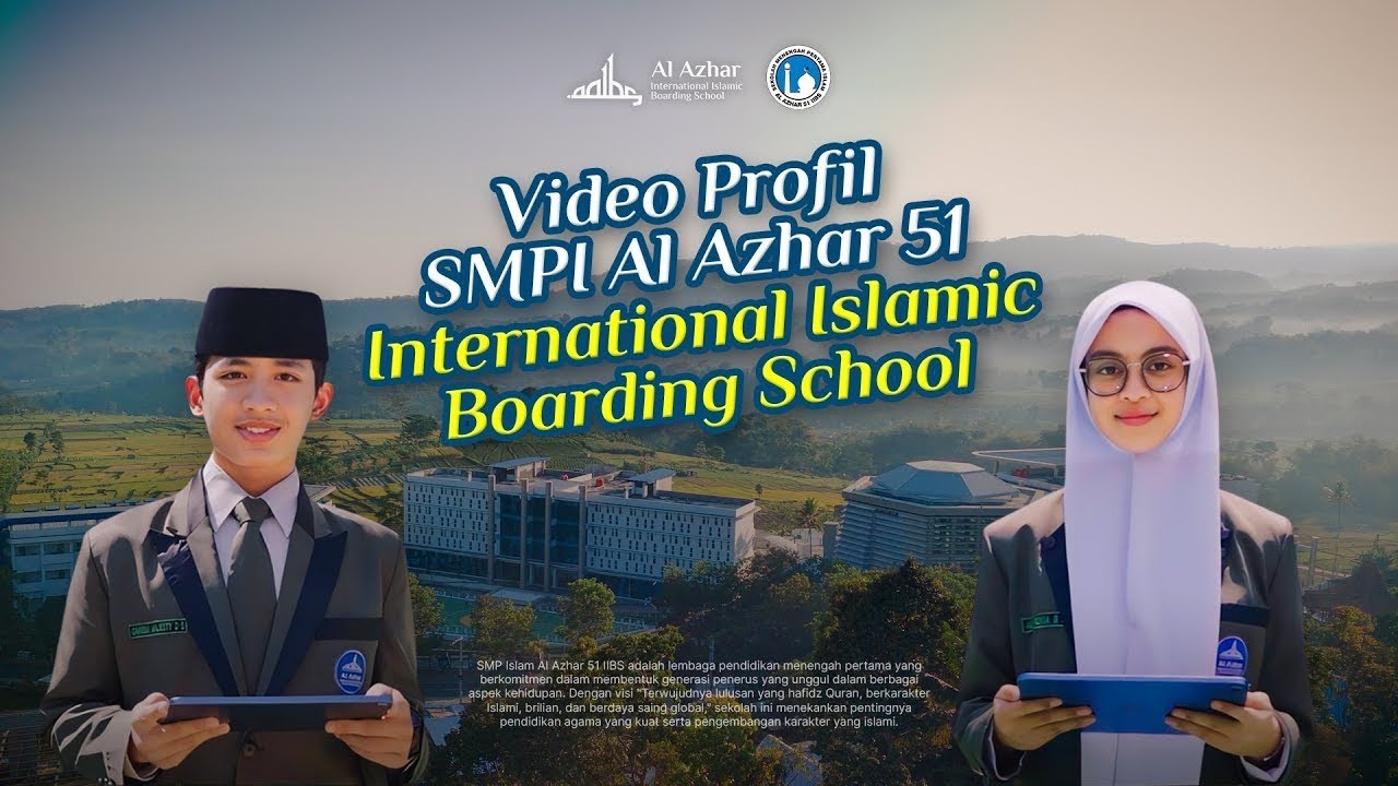 VIDEO PROFIL SMPI AL AZHAR 51 IIBS