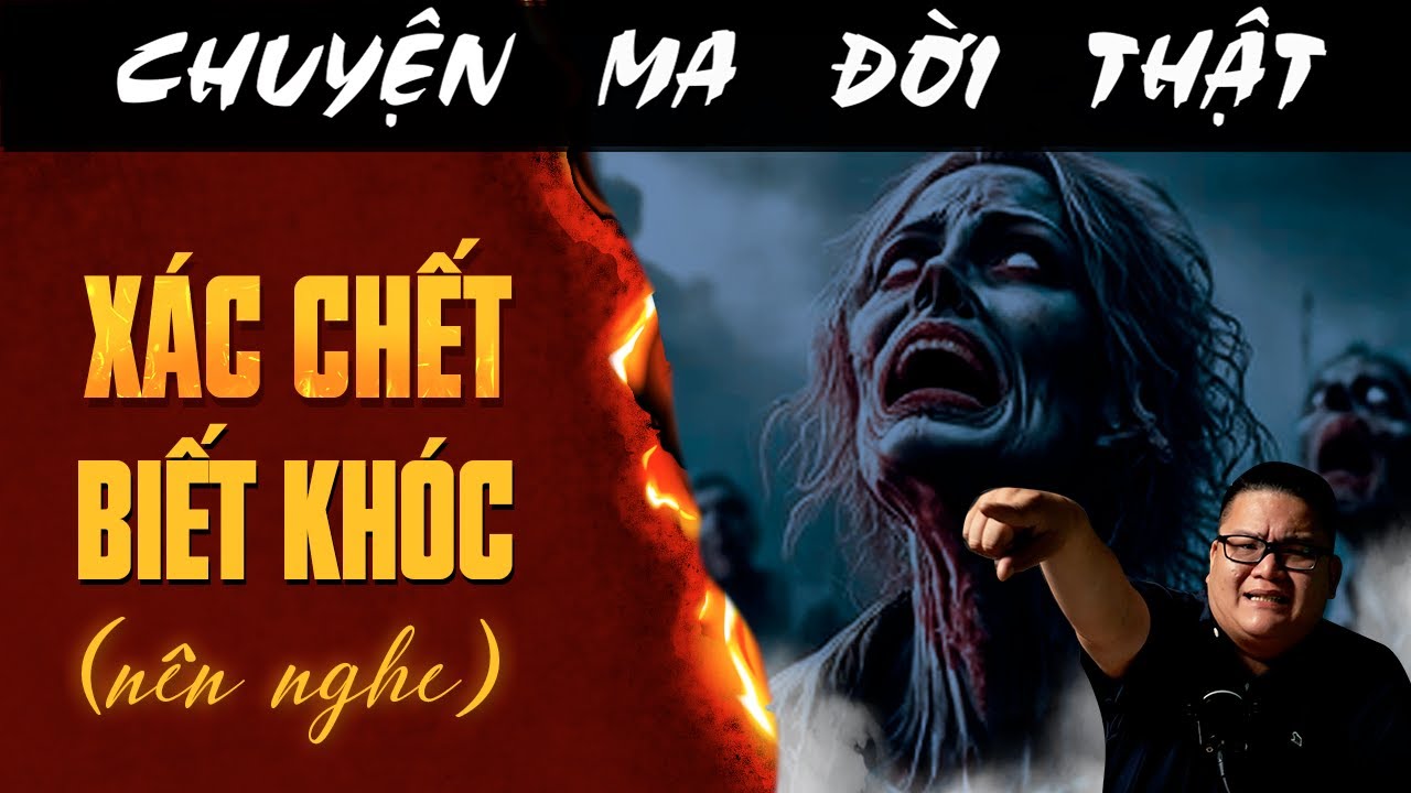 [TẬP 2429] Chuyện Ma C&oacute; Thật : X&Aacute;C CHẾT BIẾT KH&Oacute;C (n&ecirc;n nghe)