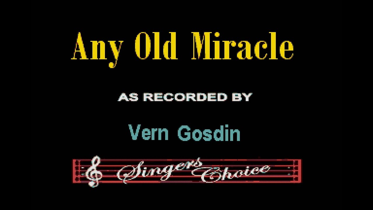 Vern Gosdin - Any Old Miracle (With Background Vocals) (Karaoke) - Harris Studios (Improved Audio)