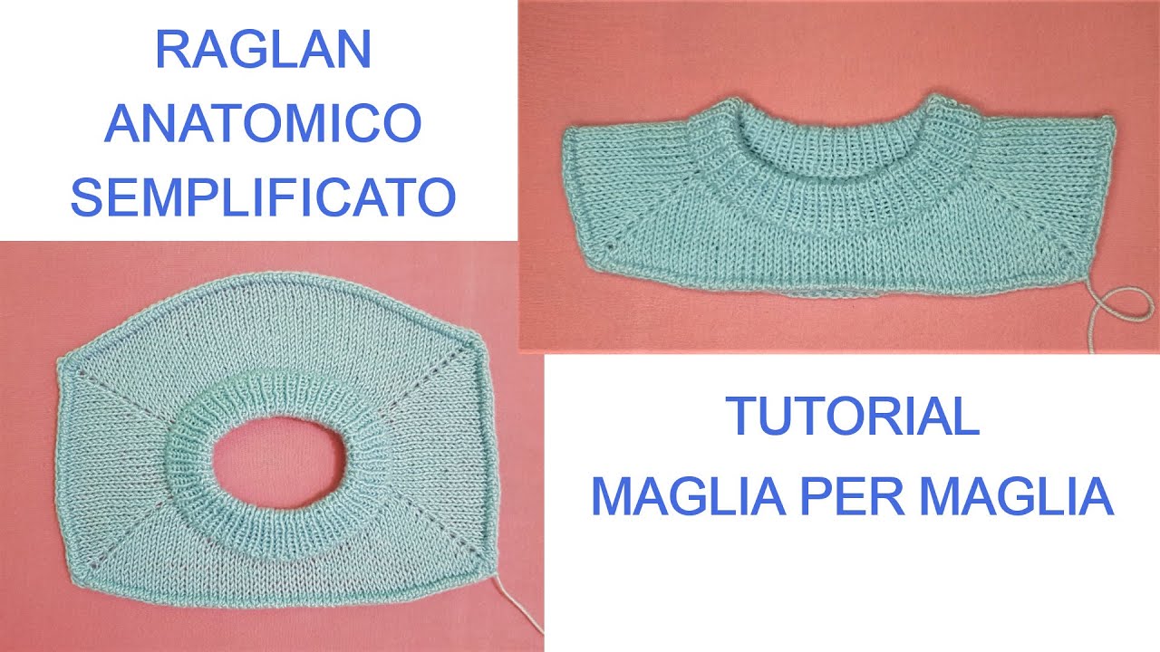 Il raglan con il collo rotondo anatomico semplificato - tutorial dettagliatissimo maglia per maglia!