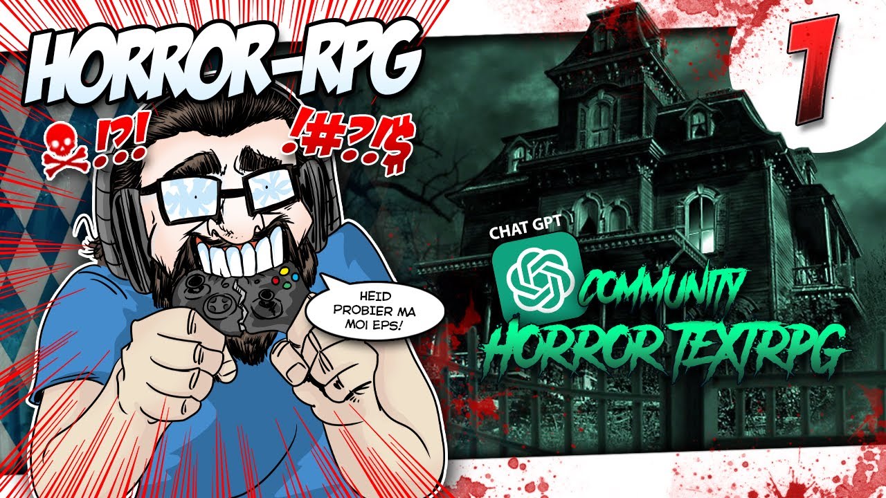 👻 Community Horror Text-RPG #1 - ChatGPT... moch uns a Gänshaut!