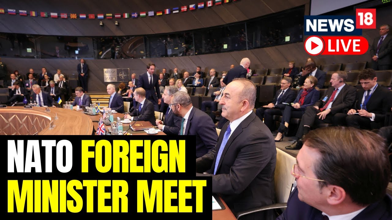 Foreign Ministers From Countries In The NATO Alliance Meet In Brussels | NATO Meeting Live Today
