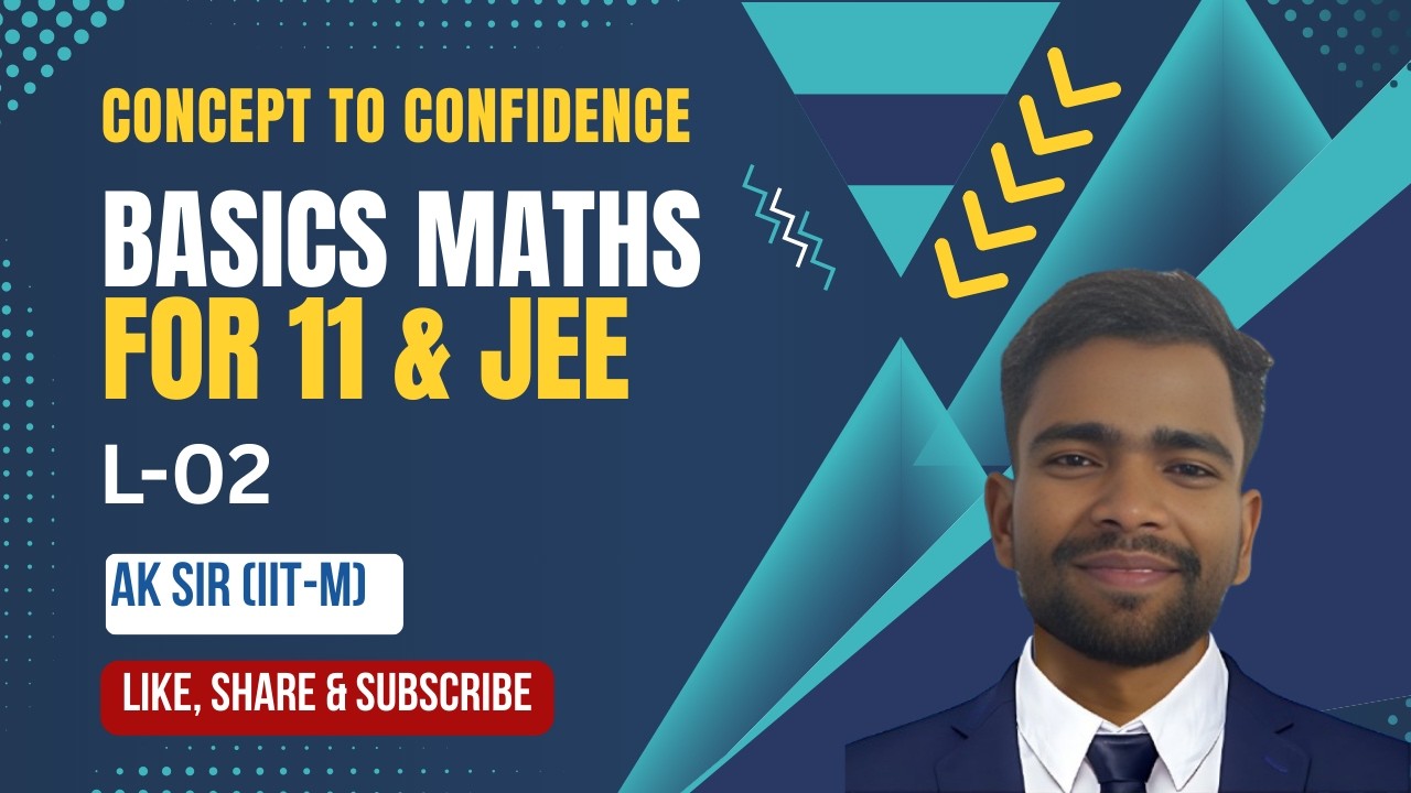 Basic Maths , for JEE Aspirants | Strong Foundation for 11 & 12 (L - 2)