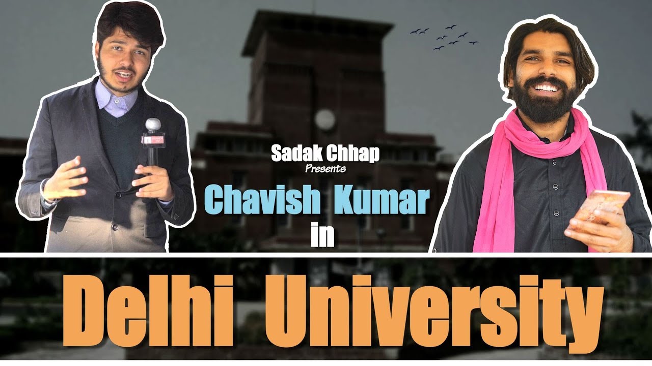 Chavish Kumar In Delhi University | Parody | Sadak Chhap