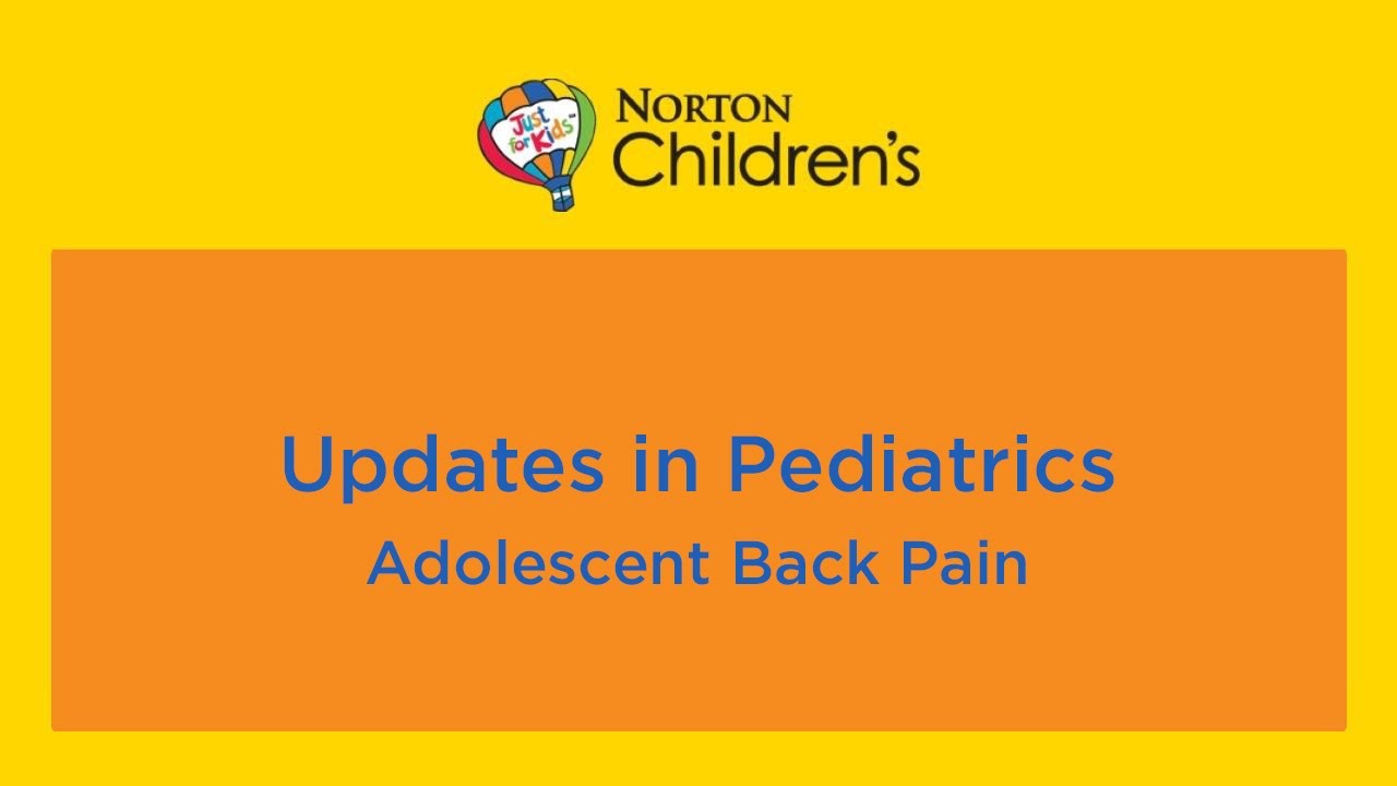 Updates in Pediatrics: Adolescent Back Pain