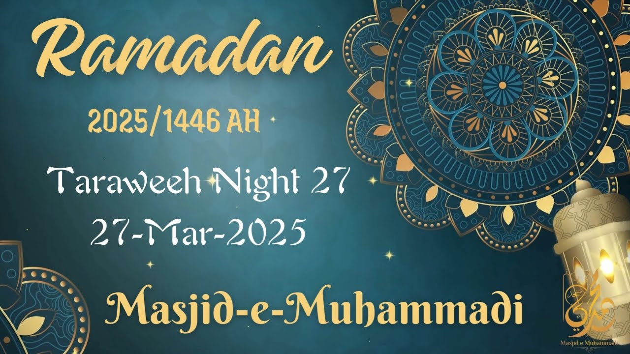 #Ramadan2025 #TaraweehNight27 | 27-Mar-25 | Shaikh Mohammad Hamid Madani Hafidahullah #quran #tafsir