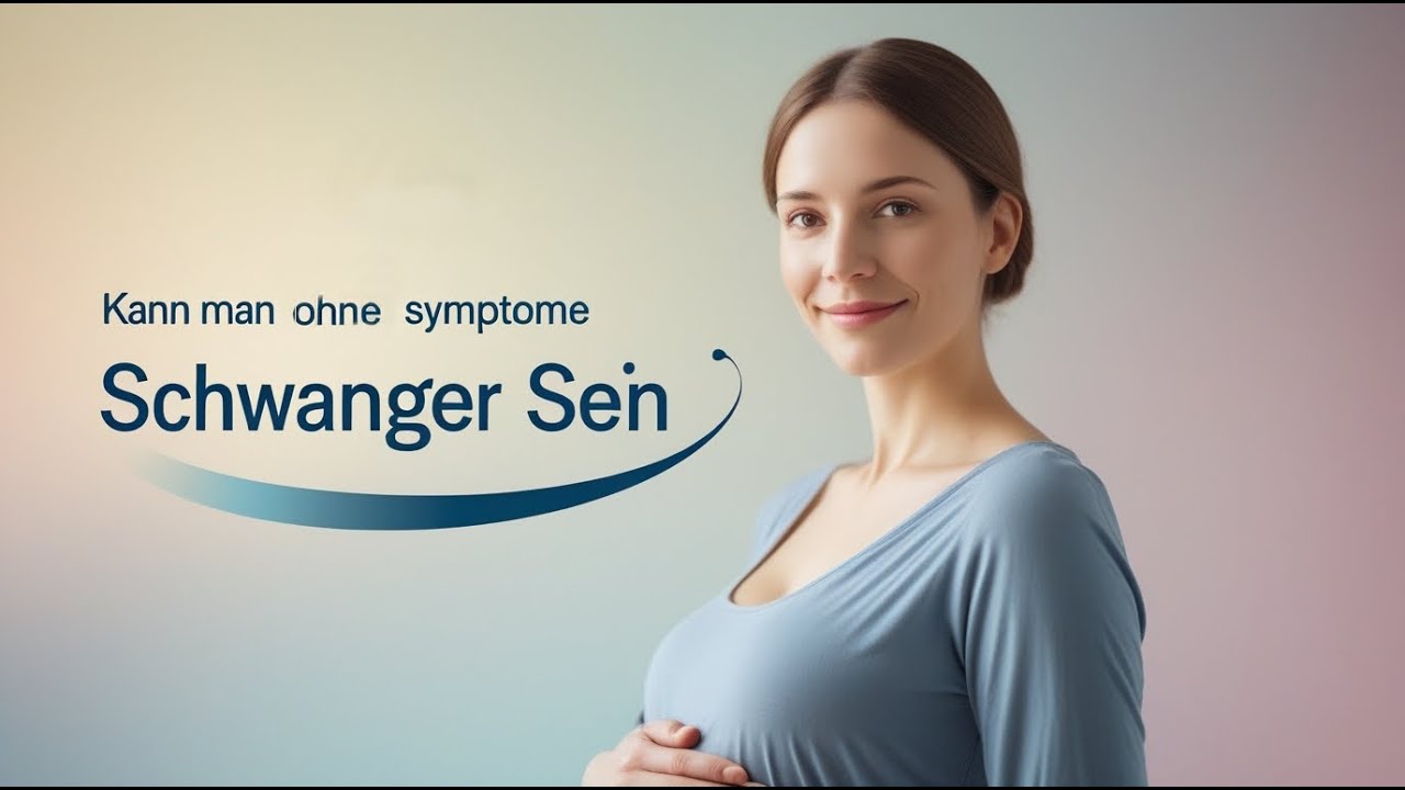 Is it possible to be pregnant without symptoms?