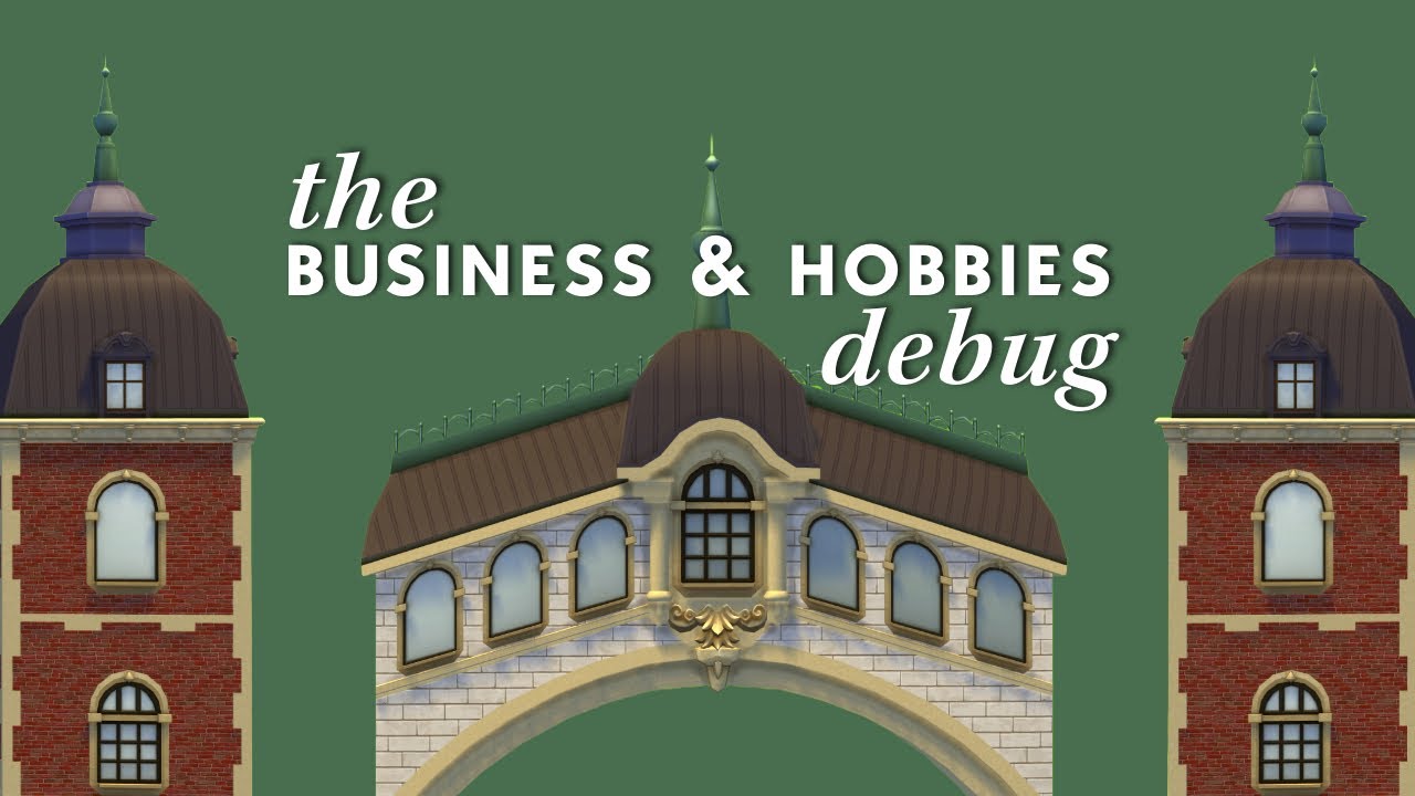 Business & Hobbies Debug Overview | Sims 4