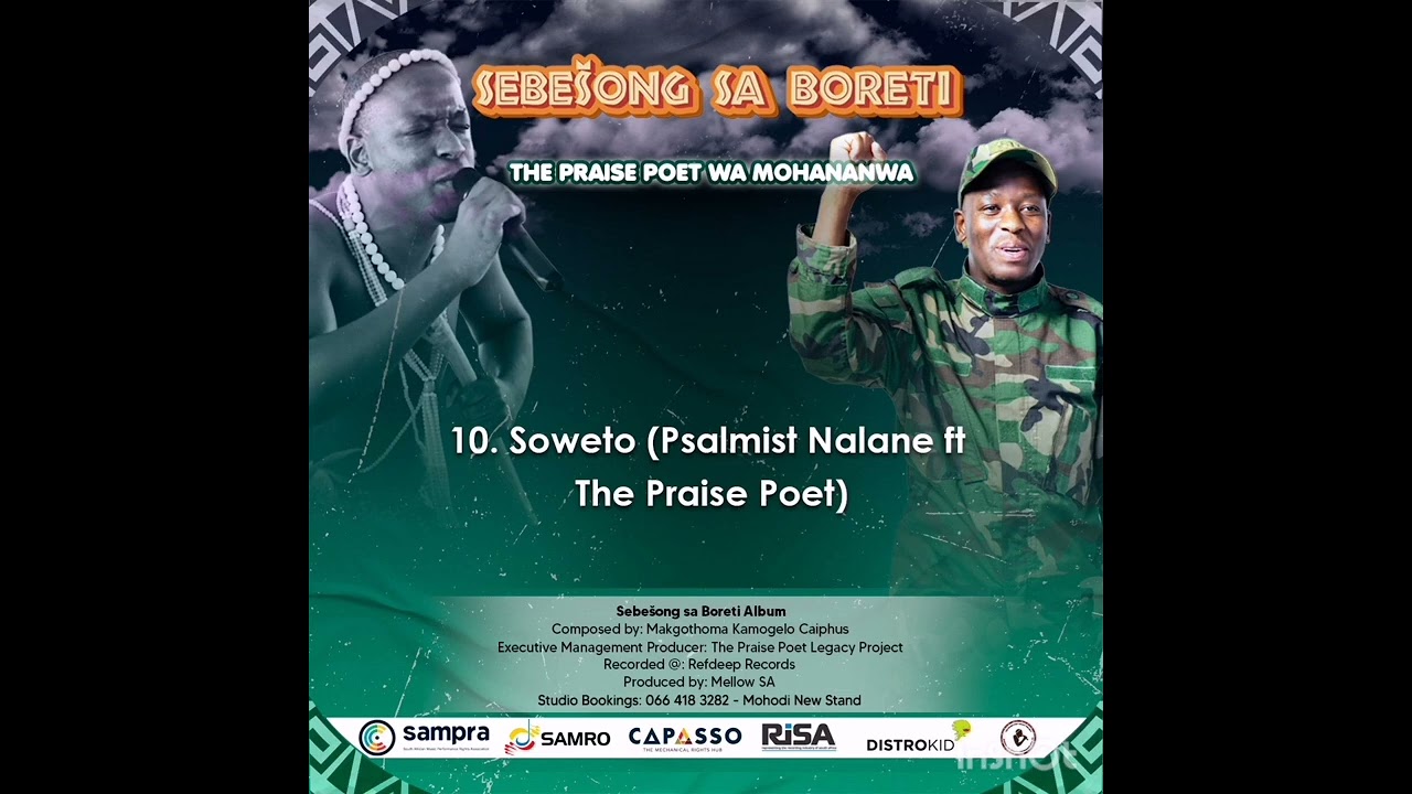 SOWETO - PSALMIST NALANE FT THE PRAISE POET WA MOHANANWA