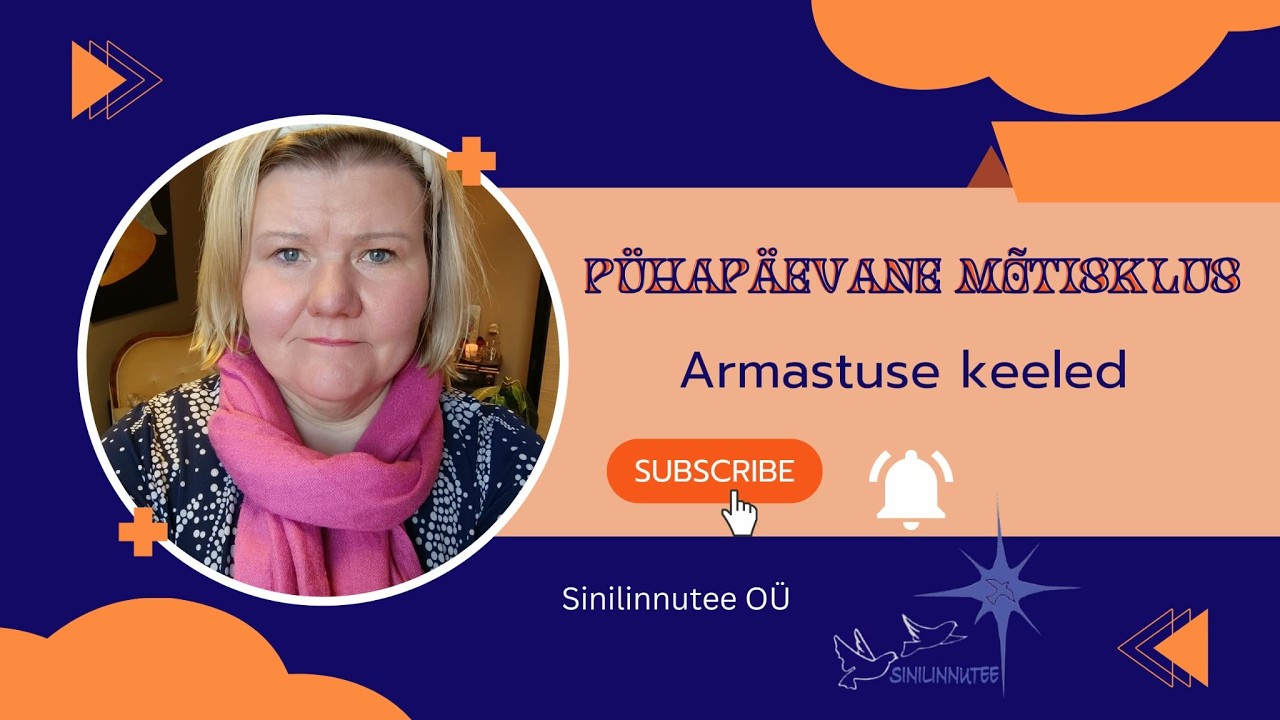 #9 PÜHAPÄEVANE MÕTISKLUS: Armastuse keeled