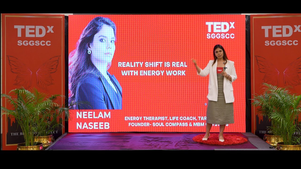 Reality shift is real through energy work | Neelam Naseeb | TEDxSGGSCC