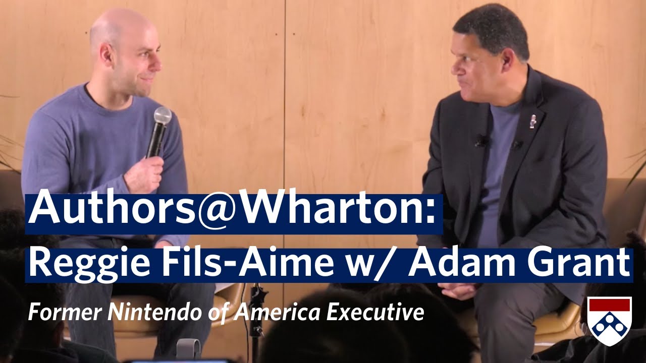 Reggie Fils-Aimé Interview w/ Adam Grant on 
